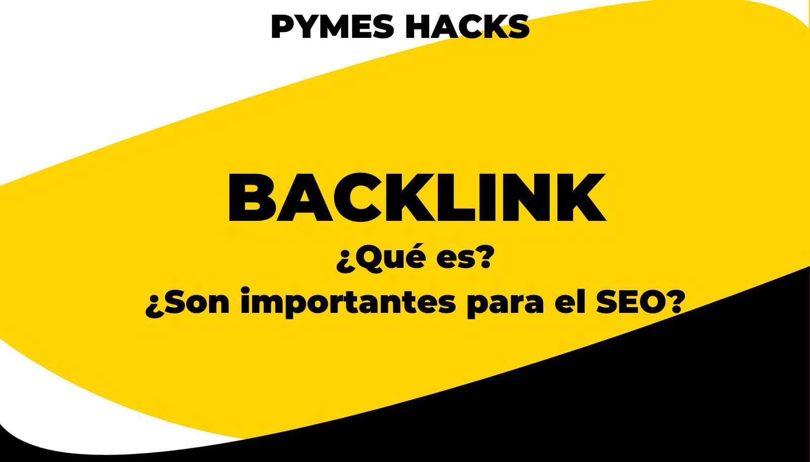 Backlink: ¿Qué es? ¿Son importantes para el SEO?