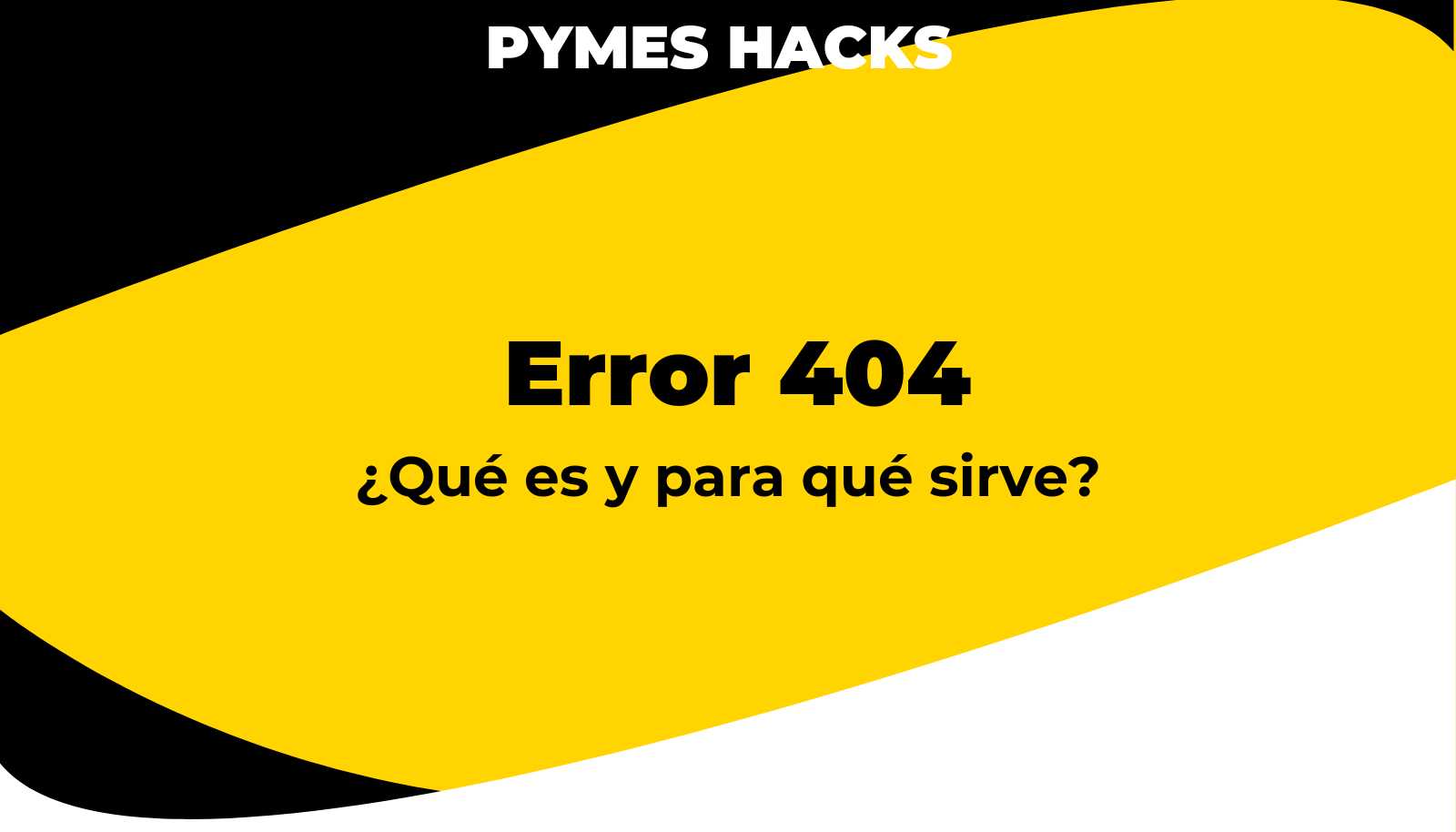 Error 404: Qué es, como evitarlo y solucionarlo