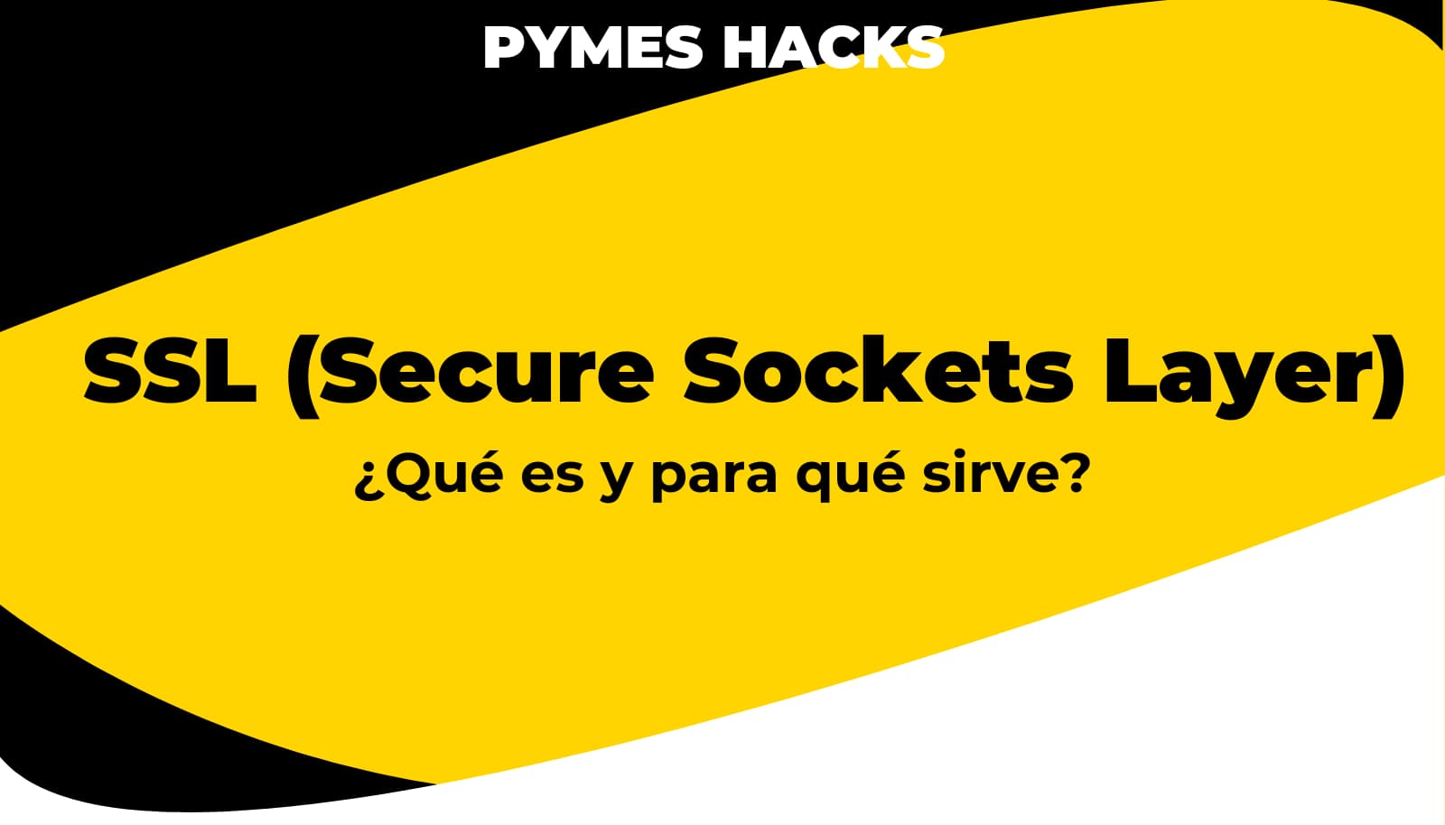 SSL (Secure Sockets Layer) en SEO: ¿Qué es y para qué sirve?