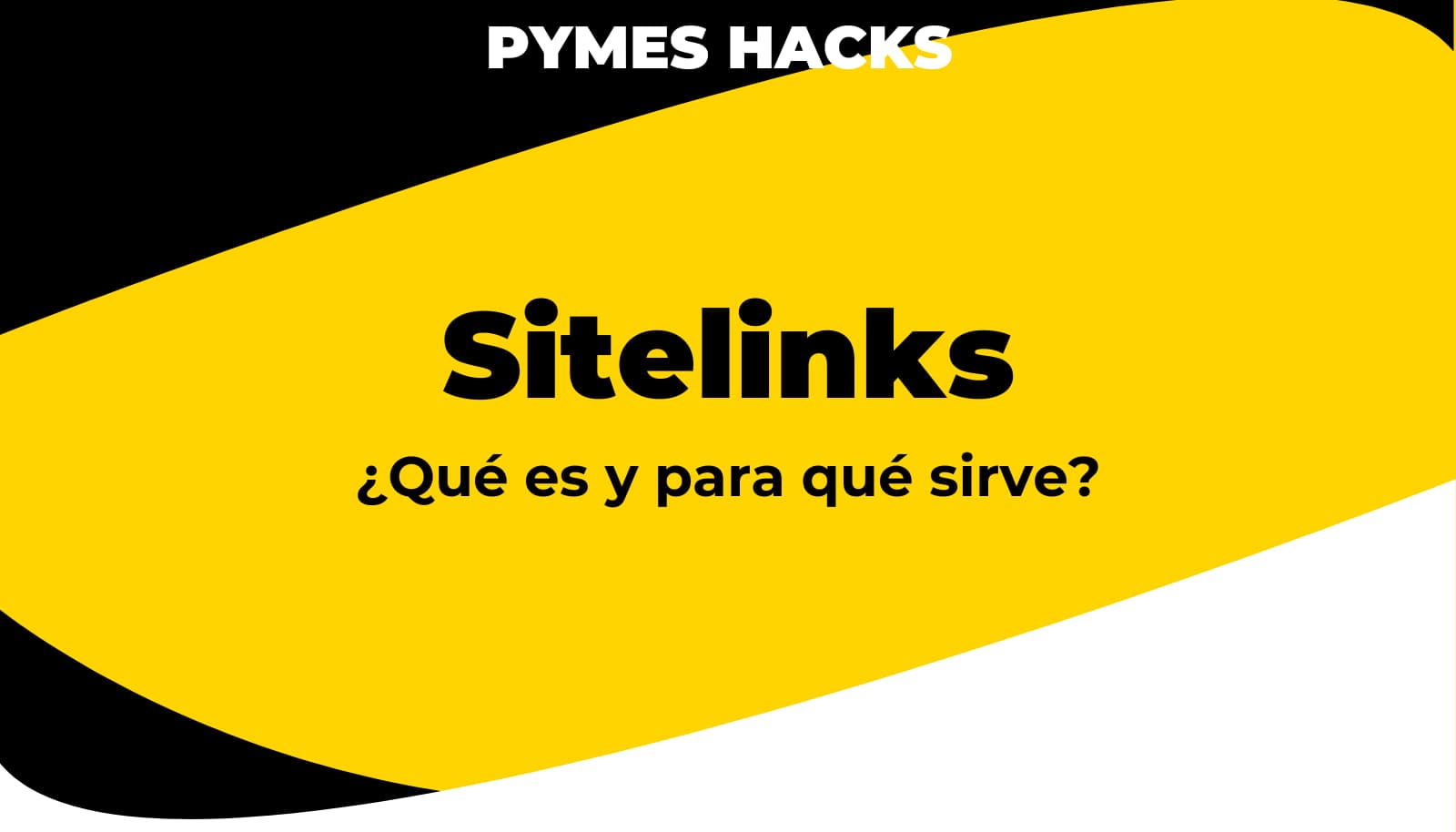 Sitelinks: Definición, tipos, beneficios y cómo conseguirlos