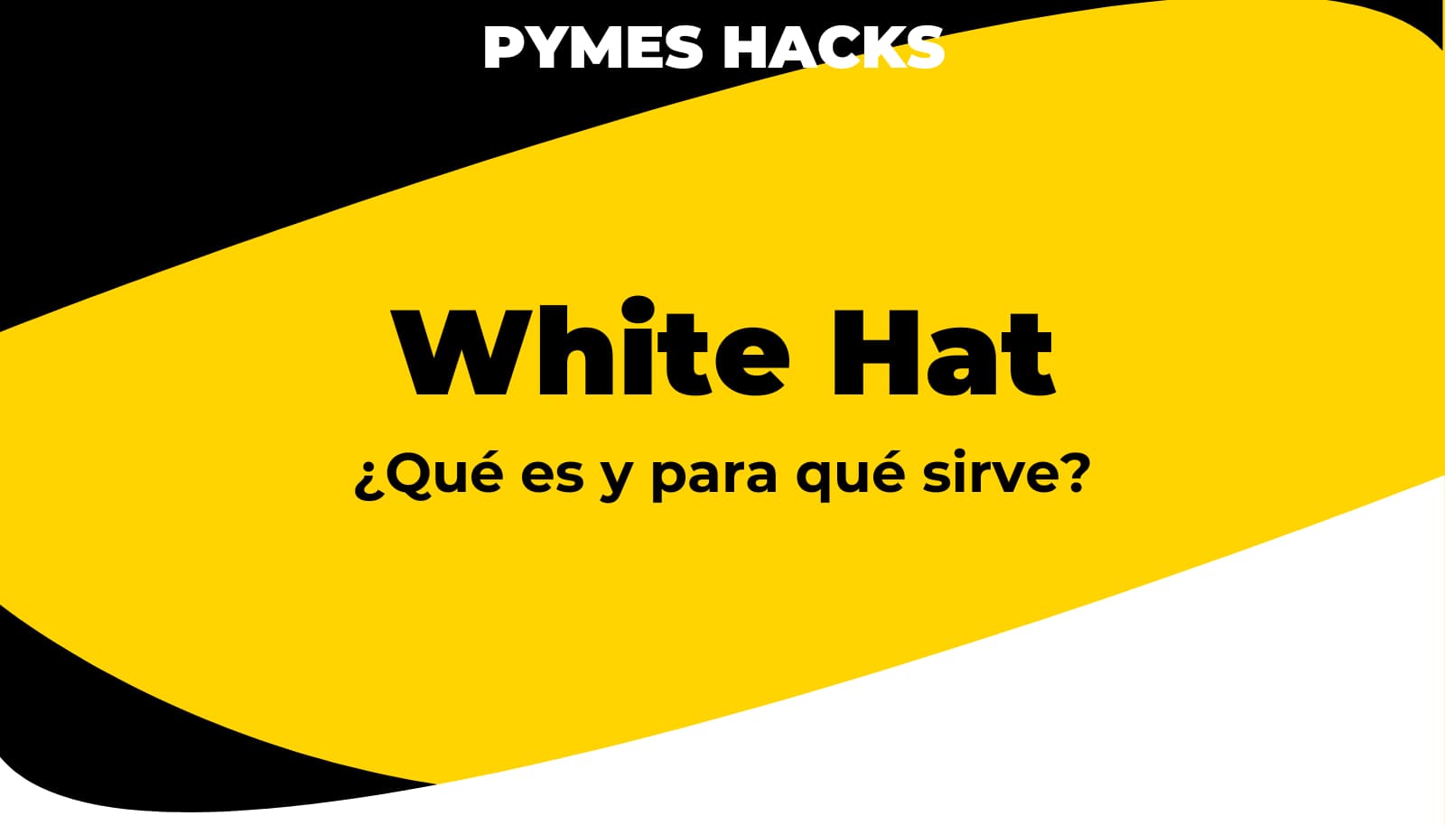White Hat: Qué es, técnicas y beneficios
